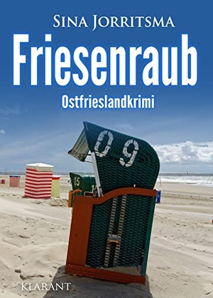 Jorritsma, Sina. Friesenraub. Ostfrieslandkrimi. Klarant, 2022.