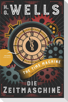 Die Zeitmaschine / The Time Machine (Zweisprachige Ausgabe, Englisch-Deutsch)
