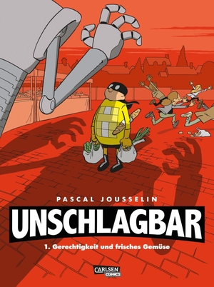 Jousselin, Pascal. Unschlagbar! 1: Gerechtigkeit und Gemüse. Carlsen Verlag GmbH, 2018.