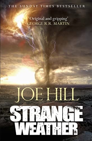 Hill, Joe. Strange Weather. Orion Publishing Co, 2018.