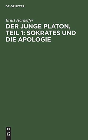 Horneffer, Ernst. Der junge Platon, Teil 1: Sokrates und die Apologie. De Gruyter, 1922.
