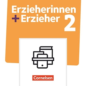 Weber, Ursula / Wagner, Fabian et al. Erzieherinnen + Erzieher. Band 2 - Sozialpädagogische Bildungsarbeit professionell gestalten -  Fachbuch - Mit E-Book und PagePlayerApp. Cornelsen Verlag GmbH, 2024.