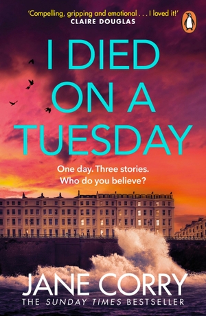Corry, Jane. I Died on a Tuesday. Penguin Books Ltd (UK), 2024.