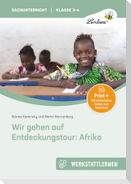 Wir gehen auf Entdeckungstour: Afrika