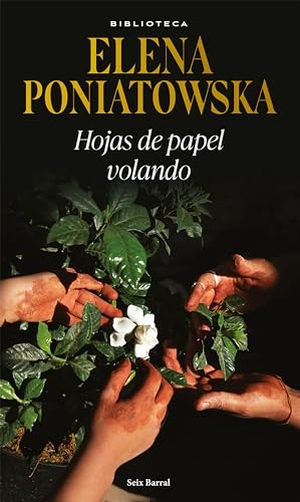 Poniatowska, Elena. Hojas de Papel Volando. Planeta Publishing Corp, 2023.