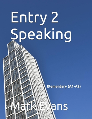 Evans, Mark. Entry 2 Speaking. Independently published, 2026.