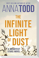 The Infinite Light of Dust
