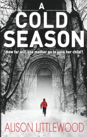 Littlewood, Alison. A Cold Season. Hachette UK Distribution, 2012.