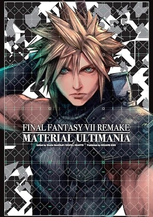 Digital Hearts / Square Enix et al. Final Fantasy VII Remake: Material Ultimania. Square Enix, 2021.
