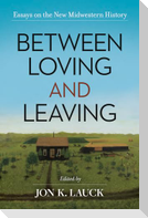 Between Loving and Leaving