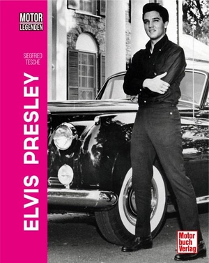 Tesche, Siegfried. Motorlegenden - Elvis Presley - Autos, Flugzeuge & Co.. Motorbuch Verlag, 2022.