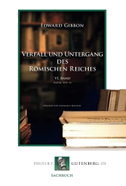 Verfall und Untergang des Römischen Reiches. VI. Band
