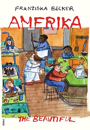 Becker, Franziska. Amerika the Beautiful - 25 Jahre unter Eingeborenen. Alibri Verlag, 2022.