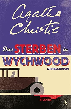 Christie, Agatha. Das Sterben in Wychwood - Kriminalroman. Atlantik Verlag, 2022.