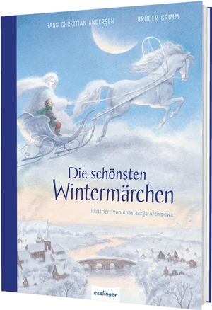 Andersen, Hans Christian / Grimm Brüder. Die schönsten Wintermärchen - beliebte Märchenklassiker zum Vorlesen für Kinder ab 5 Jahren - zauberhaft illustriert. Esslinger Verlag, 2026.