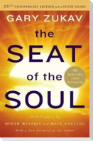 The Seat of the Soul. 25the Anniversary Edition