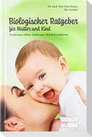 Biologischer Ratgeber für Mutter und Kind