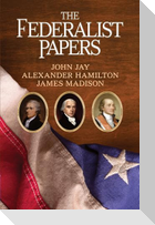 The Federalist Papers