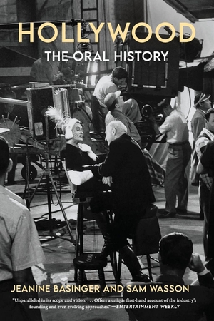 Basinger, Jeanine. Hollywood - The Oral History. HarperCollins Publishers, 2026.