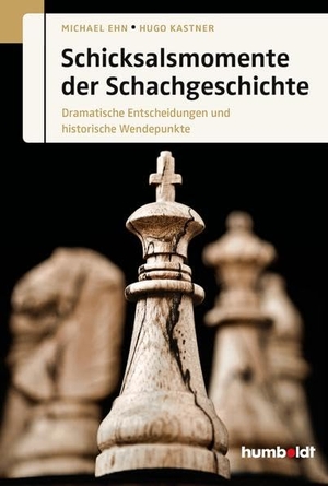 Ehn, Michael / Hugo Kastner. Schicksalsmomente der Schachgeschichte - Dramatische Entscheidungen und historische Wendepunkte. Humboldt Verlag, 2014.