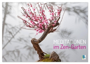 Calvendo, Calvendo. Meditationen im Zen-Garten (Wandkalender 2024 DIN A2 quer), CALVENDO Monatskalender - Japanische Gärten sind Ästhetik in Perfektion. Calvendo, 2023.