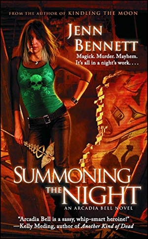 Bennett, Jenn. Summoning the Night. Gallery Books, 2019.