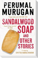Sandalwood Soap and other Stories