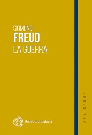 Freud, Sigmund. La guerra. Considerazioni attuali sulla guerra e la morte. Caducità. Bollati Boringhieri, 2025.