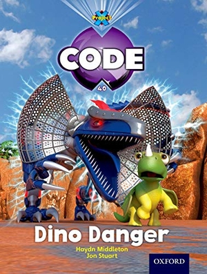 Middleton, Haydn / Marilyn Joyce. Project X Code: Forbidden Valley Dino Danger. Oxford University Press, 2012.