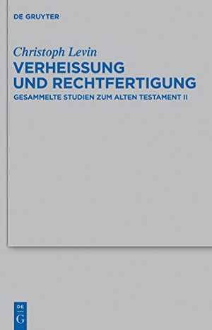 Levin, Christoph. Verheißung und Rechtfertigung - Gesammelte Studien zum Alten Testament II. De Gruyter, 2013.