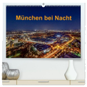 München bei Nacht (hochwertiger Premium Wandkalender 2025 DIN A2 quer), Kunstdruck in Hochglanz