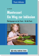 Montessori - Ein Weg zur Inklusion