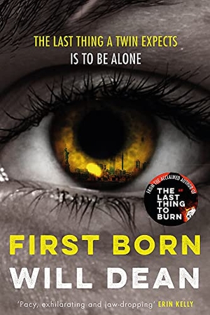 Dean, Will. First Born - Fast-paced and full of twists and turns, this is edge-of-your-seat reading. Hodder & Stoughton, 2022.