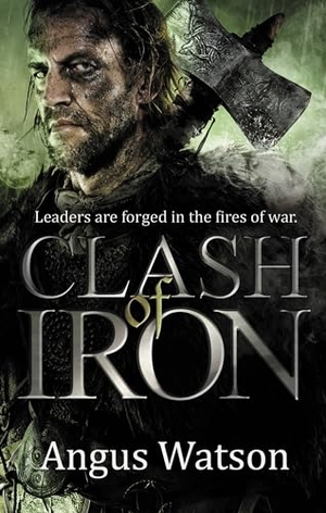 Watson. Clash of Iron. Hachette Book Group USA, 2015.