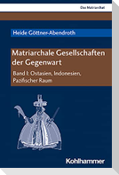 Matriarchale Gesellschaften der Gegenwart