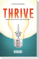 Thrive. Ideas to lead the church in post-Christendom.