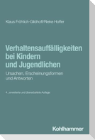 Verhaltensauffälligkeiten bei Kindern und Jugendlichen