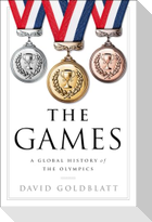 The Games: A Global History of the Olympics