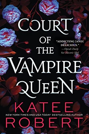 Robert, Katee. Court of the Vampire Queen (Collector's Edition). Sourcebooks LLC, 2022.