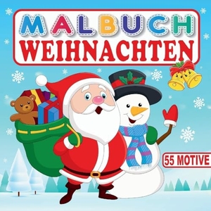 Inspirations Lounge, S&L. MALBUCH WEIHNACHTEN 55 MOTIVE - Ein zauberhaftes Weihnachtsbuch für Kinder. Ausmalbuch für Mädchen und Jungen. Kreativität für eine fantastische Weihnachtszeit 55 wundervolle Ausmalbilder.. tredition, 2022.