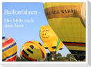 Ballonfahren - Die Stille nach dem Start (Wandkalender 2025 DIN A2 quer), CALVENDO Monatskalender