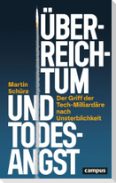 Überreichtum und Todesangst