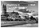 Magdeburg in Schwarz - Weiß (Wandkalender 2024 DIN A2 quer), CALVENDO Monatskalender