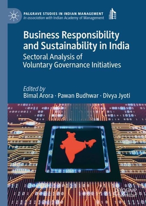 Arora, Bimal / Divya Jyoti et al (Hrsg.). Business Responsibility and Sustainability in India - Sectoral Analysis of Voluntary Governance Initiatives. Springer International Publishing, 2019.