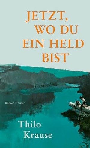 Krause, Thilo. Jetzt, wo du ein Held bist - Roman. Carl Hanser Verlag, 2026.