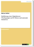 Einführung einer Digitalsteuer. Überlegungen auf EU-Ebene und nationale Initiativen