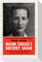 Madame Fourcade's Secret War