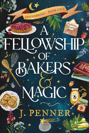 Penner, J.. A Fellowship of Bakers & Magic - A Charming Cosy Fantasy Bake-Off. Allen Lane, 2025.
