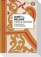 Carlo Magno. Il ritratto del re e dell'imperatore