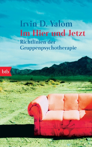Yalom, Irvin D.. Im Hier und Jetzt - Richtlinien der Gruppenpsychotherapie. btb Taschenbuch, 2005.